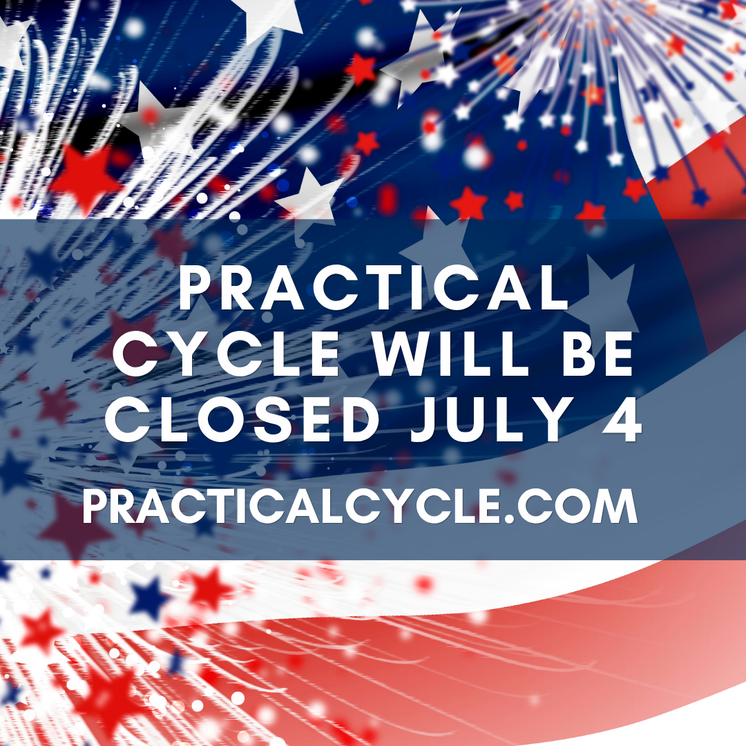 Practical Cycle will be closed on July 4, 2026.